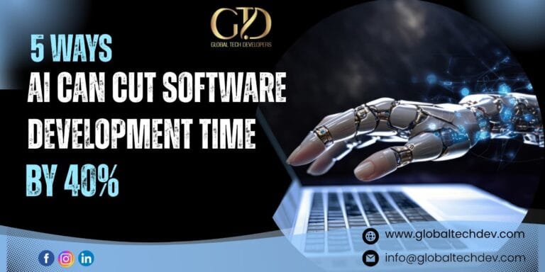 5 Ways AI Can Cut Software Development Time by 40%